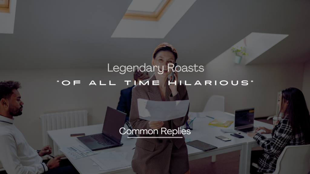 Roasts