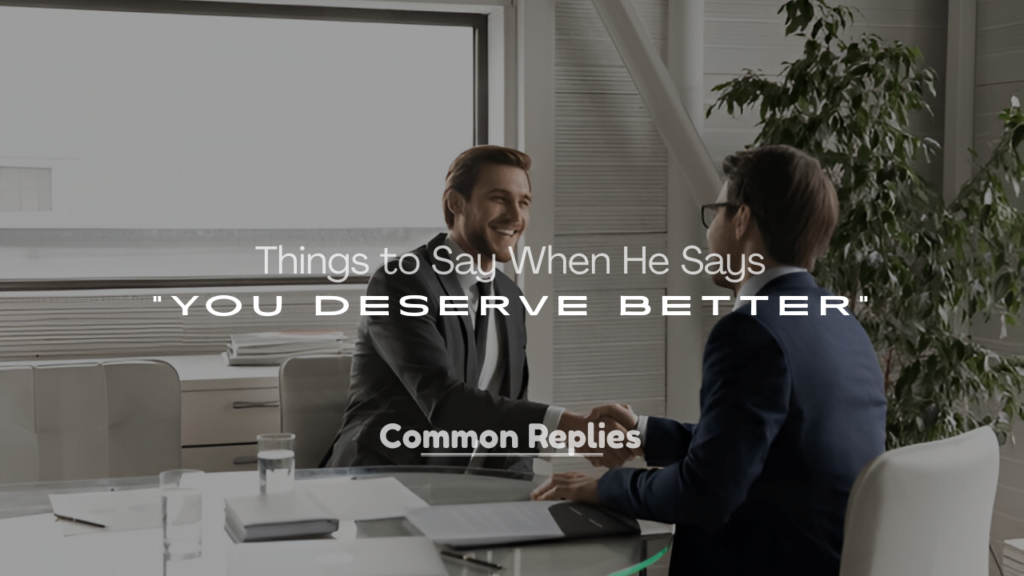 You Deserve Better