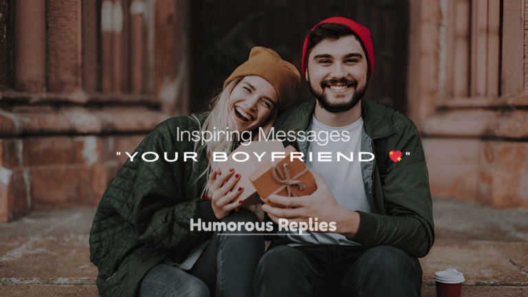 Inspiring Messages for Your Boyfriend