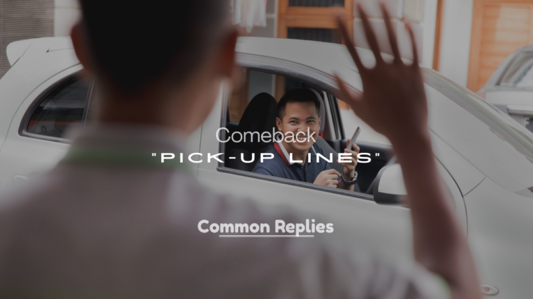 Comeback Pick-Up Lines