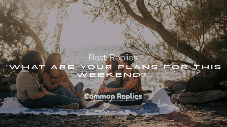 What Are Your Plans for This Weekend?