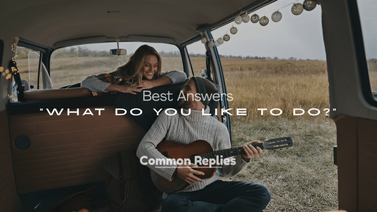 What Do You Like to Do?
