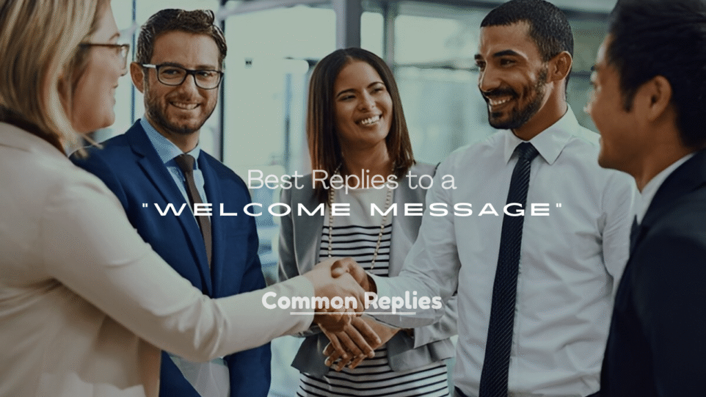 Best Replies to a Welcome Message