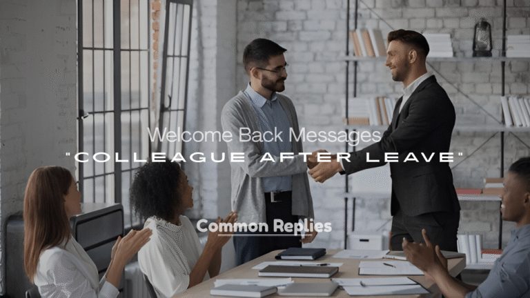 Welcome Back Messages to Colleague After Leave