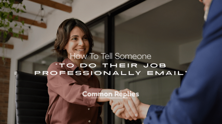Do Their Job Professionally Email