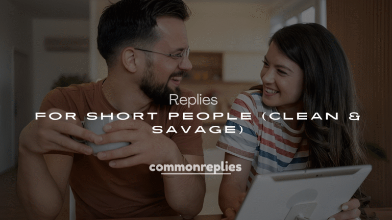 Best 250+ Hilarious Comebacks for Short People (Clean & Savage)