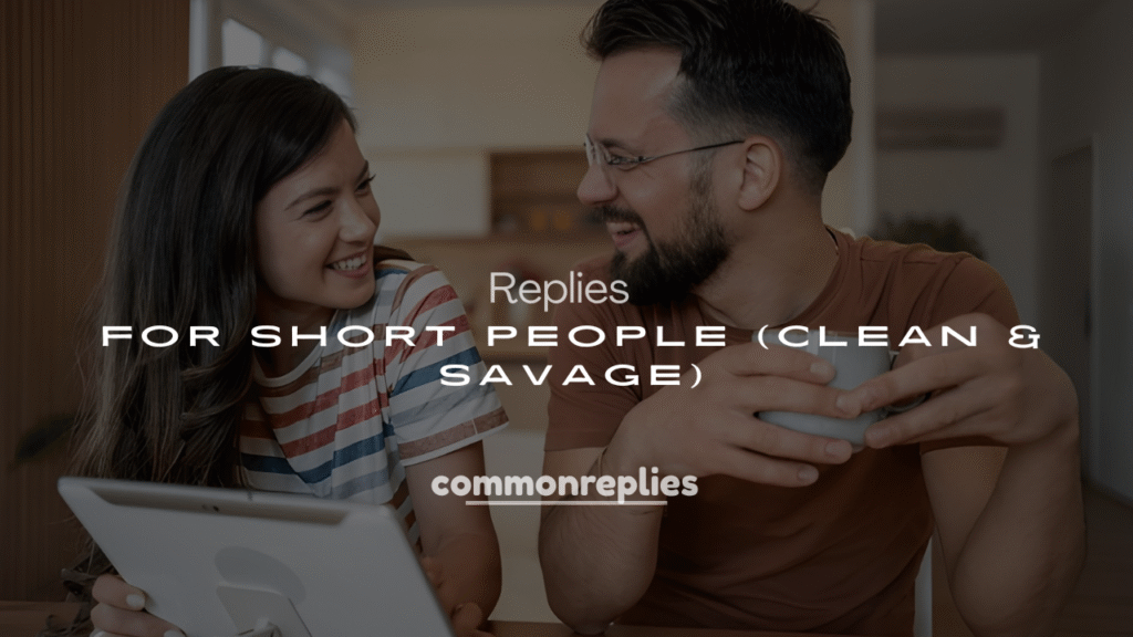Best 250+ Hilarious Comebacks for Short People (Clean & Savage)